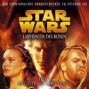 Labyrinth des Bösen - Angriff auf Coruscant. Jetzt bestellen!
