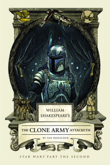 William Shakespeare's The Clone Army Attacketh
