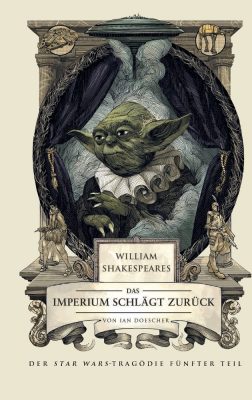 Gewinnspiel zu William Shakespeares – Das Imperium schlägt zurück