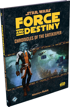 Star Wars Force and Destiny Chronicles Of The Gatekeeper