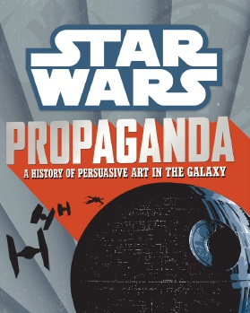Cover zu<i>Star Wars: Propaganda </i>„> </p> <h2>Star Wars: Propaganda</h2> <blockquote class=