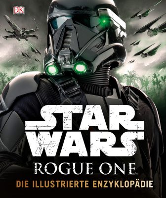 Deutsches Cover zu Rogue One: Die illustrierte Enzyklopädie
