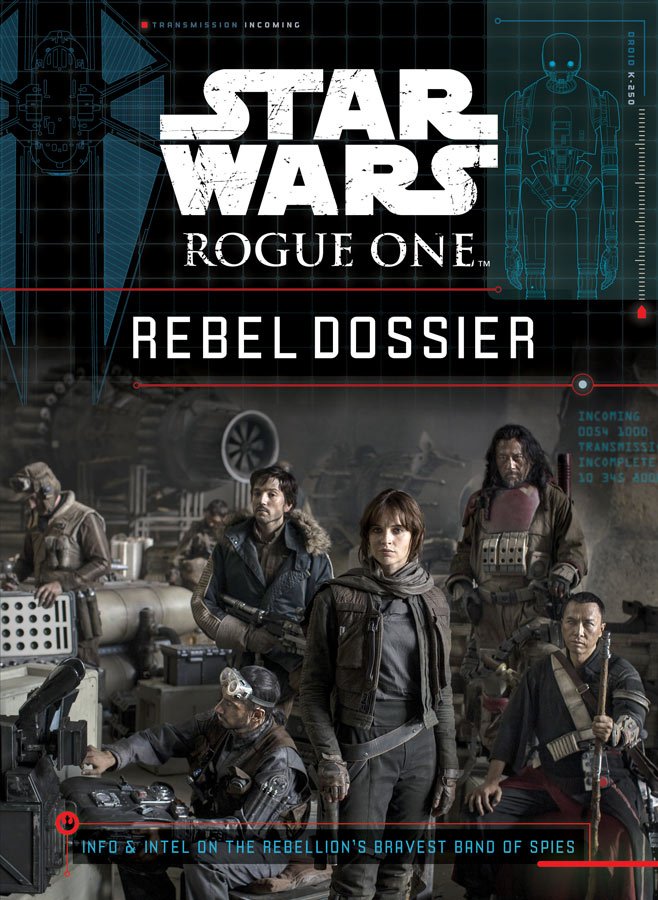 Star Wars Rogue One: Rebel Dossier - Cover