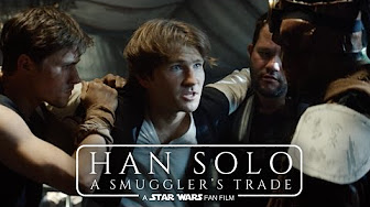 Fanfilm: Han Solo: A Smuggler’s Trade