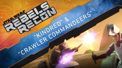 Rebels Recon: Kindred & Crawler Commanders