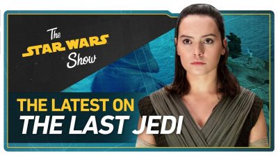 Die Star Wars Show: Rückblick auf die EW-Inhalte