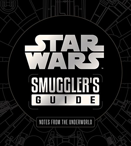Star Wars: The Smuggler's Guide (Deluxe Edition)