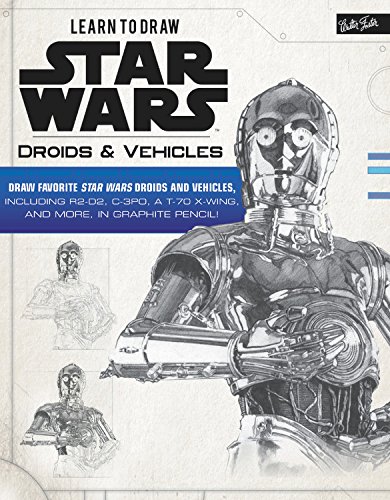 Learn to Draw Star Wars: Droids and Vehicles