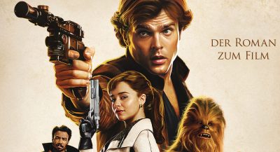 Der Filmroman Solo: A Star Wars Story erschienen