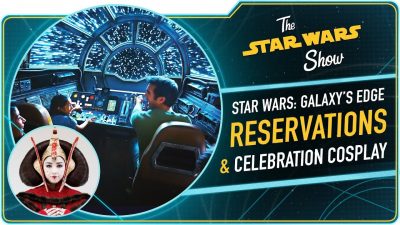 Die Star Wars Show: Details über Galaxy’s Edge
