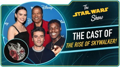 Die Star Wars Show & der Cast von Episode IX
