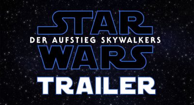 BIG NEWS: Der neue Trailer zu Episode IX: Der Aufstieg Skywalkers
