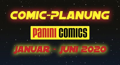 Die Comic-Planung von Panini bis Juni 2020, Teil 1