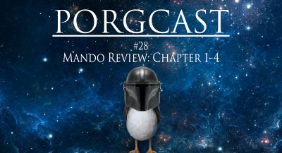 Der PorgCast redet über The Mandalorian