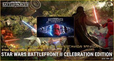 Star Wars Battlefront II Celebration Edition im SWU Re-Review
