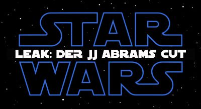 Leak: Der JJ-Abrams-Cut von Der Aufstieg Skywalkers!