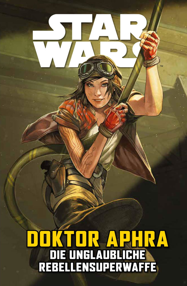Doctor Aphra VI: Die Unglaubliche Rebellensuperwaffe - Softcover