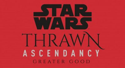 30 Jahre Thrawn: Buchankündigung Ascendancy Book 2: Greater Good