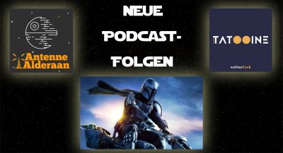 Die nächste Podcast-Woche hat begonnen! Radio Tatooine in Doppelfolge…