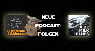 Blue Milk Blues und Antenne Alderaan besprechen den Mando nach