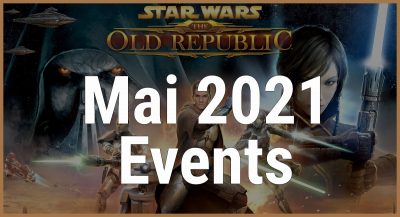 Star Wars: The Old Republic-Spiel-Events im Mai 2021