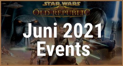 Star Wars: The Old Republic-Spiel-Events im Juni 2021