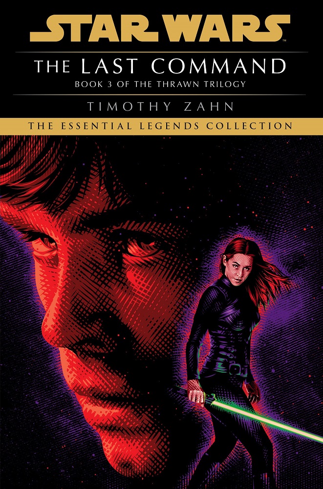 The Last Command (Thrawn Trilogy #3) (The Essential Legends Collection)