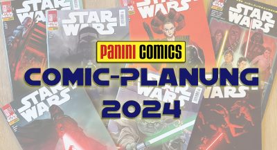 Comic-Planung zum 1. Halbjahr 2024 von Panini