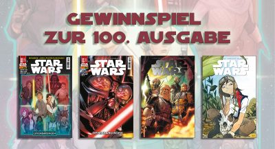 Gewinnspiel zur 100. Ausgabe von Star Wars