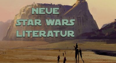 Neue Star Wars Literatur von High Republic bis Star Wars: Visions