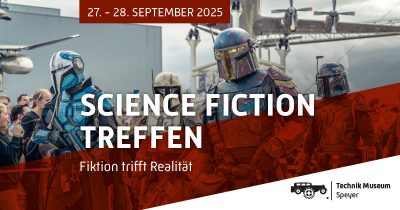 Bericht: Das Science-Fiction-Treffen im Technikmuseum Speyer